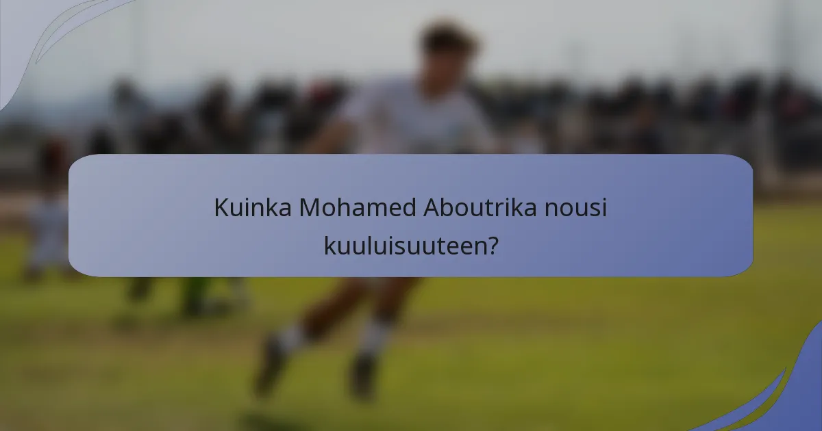 Kuinka Mohamed Aboutrika nousi kuuluisuuteen?